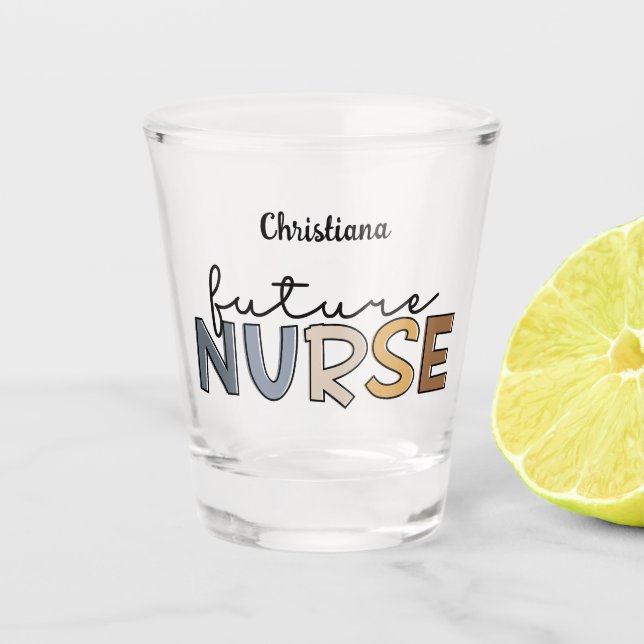 Personalized Future Nurse | Nursing Student Gifts Shot Glass (Front)