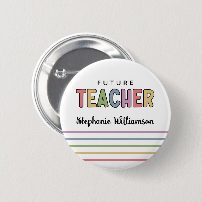 Personalized Future Teacher Colourful Cute 2 Inch Round Button (Front & Back)