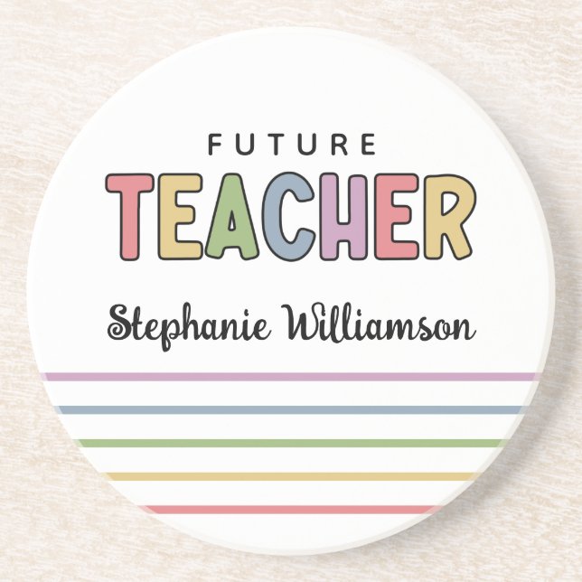 Personalized Future Teacher Colourful Cute Gift Coaster (Front)