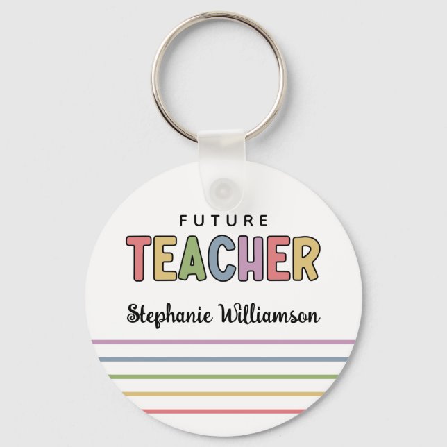 Personalized Future Teacher Colourful Cute Gifts Keychain (Front)