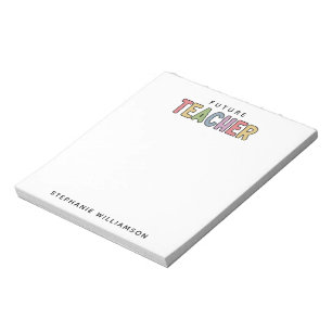 Personalized Future Teacher Colourful Cute Notepad