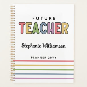 Personalized Future Teacher Colourful Cute Planner