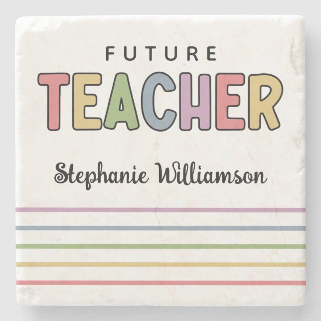 Personalized Future Teacher Colourful Cute Stone Coaster (Front)