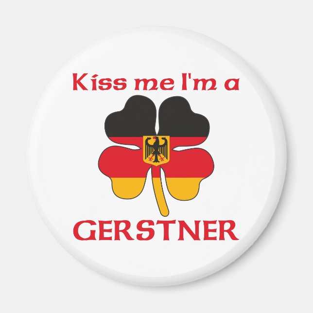 Personalized German Kiss Me I'm Gerstner Magnet (Front)