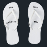 personalized, gift  beach, wedding, honeymoon flip flops<br><div class="desc">How fun! Create your own flops/custom flip flops! ** gift idea** Add your logo, your own artwork, photograpgy, text, wedding details, your choice! Have fun with it! Also Great for a birthday gift, Christmas gift, wedding/weddings, honeymoon, bridesmaids, beach day, or beach wedding! Makes for a fun promotional product, tradeshow giveaway,...</div>