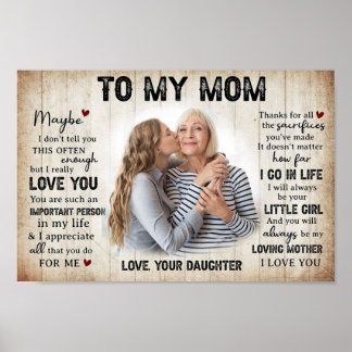 Personalized Gift To My Mom From Daughter Photo Poster