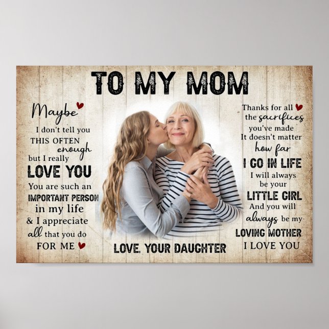 Personalized Gift To My Mom From Daughter Photo Poster (Front)