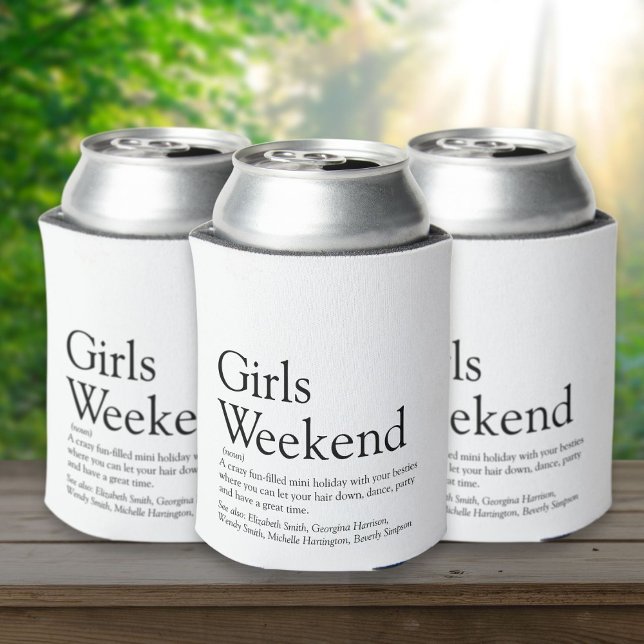 Personalized Girls Weekend Definition  Can Cooler (Personalized Girls Weekend Definition Can Cooler)