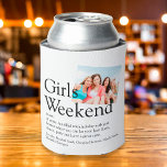 Personalized Girls Weekend Definition Photo Can Cooler<br><div class="desc">Personalize with your definition of a perfect girls' weekend,  and add the names of your besties and a special photo. Designed by Thisisnotme©</div>