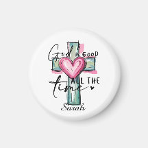 Personalized God is Good All the Time Magnet