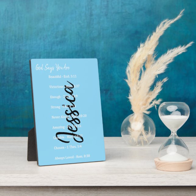 Personalized God says you are, scriptures Plaque (Side)