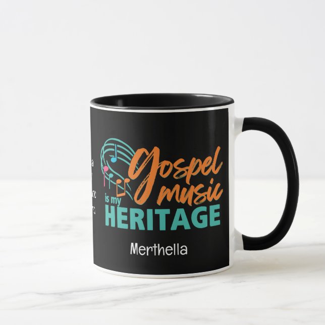 Personalized GOSPEL MUSIC IS MY HERITAGE Mug (Right)