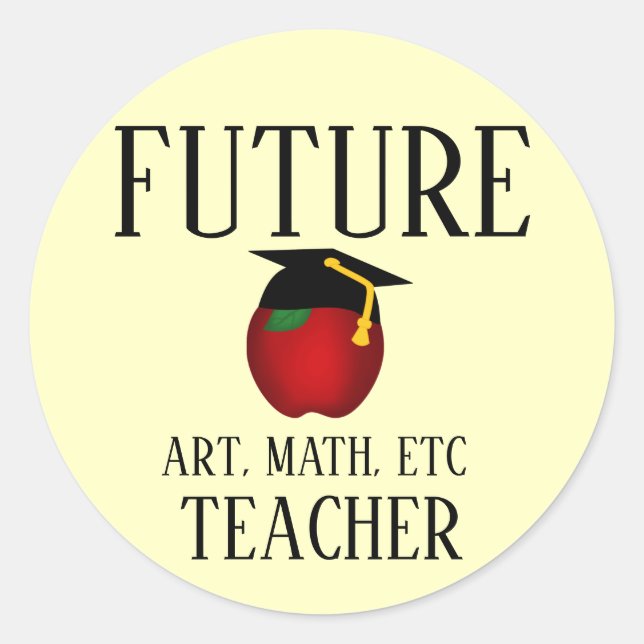 Personalized Graduation  Future Teacher Apple Classic Round Sticker (Front)