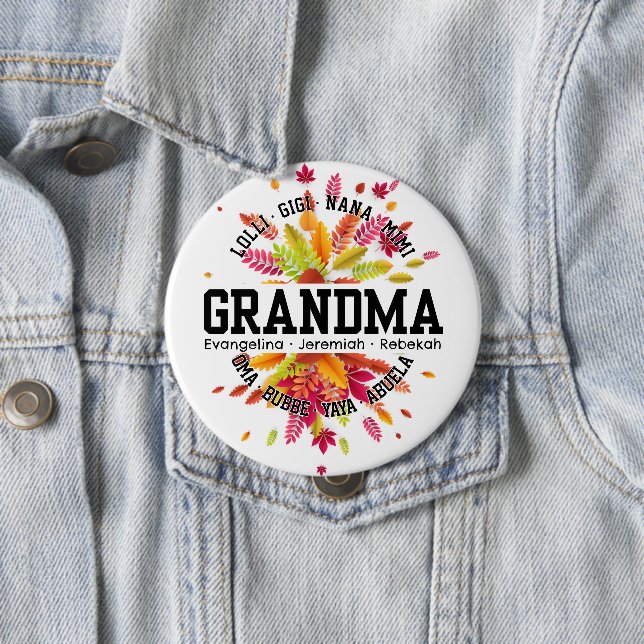 Personalized GRANDMA Nana Mimi Gigi Mother's Day 4 Inch Round Button (In Situ)