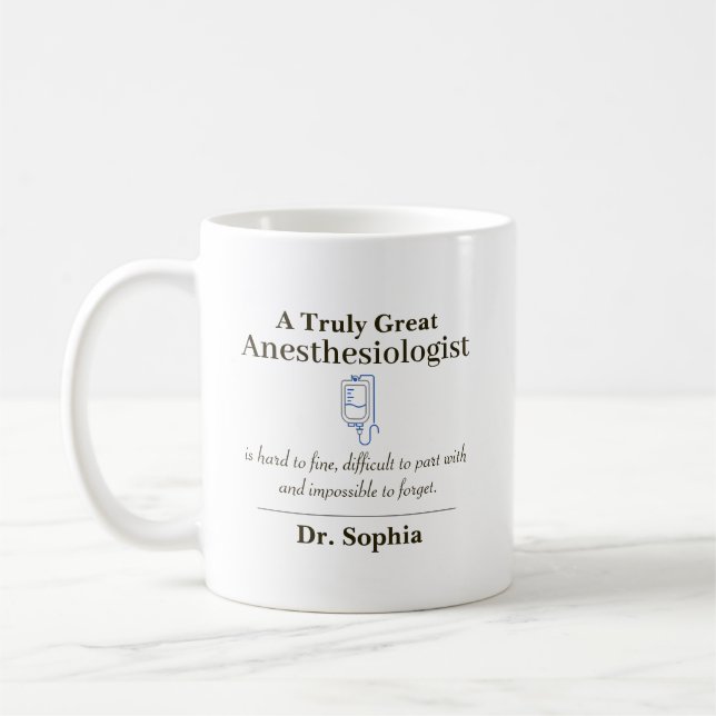 Personalized Great Anesthesiologist Appreciation  Coffee Mug (Left)