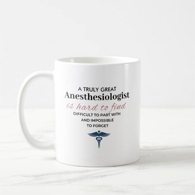 Personalized Great Anesthesiologist Quote Coffee Mug (Left)