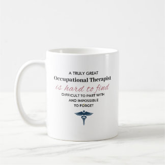 Personalized Great Occupational Therapist Quote Coffee Mug