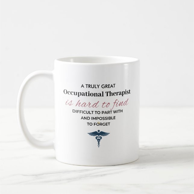 Personalized Great Occupational Therapist Quote Coffee Mug (Left)