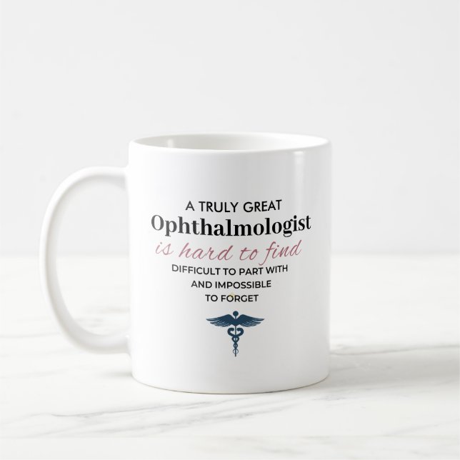 Personalized Great Ophthalmologist Quote Coffee Mug (Left)