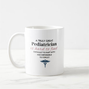 Personalized Great Pediatrician Quote Coffee Mug