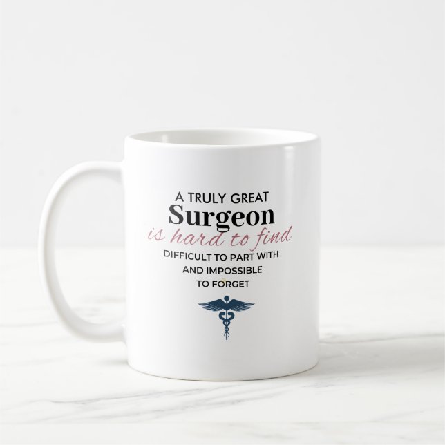 Personalized Great Surgeon Quote Coffee Mug (Left)