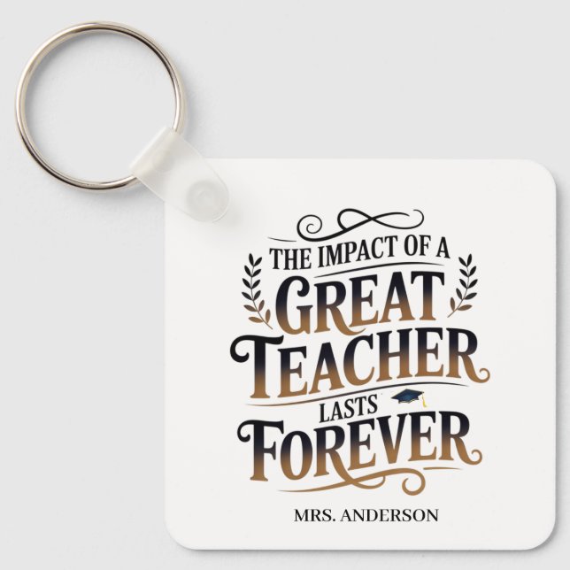 Personalized Great Teacher Lasts Forever Gift Keychain (Front)