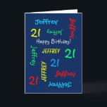 Personalized Greeting Card 21st Birthday, Blue<br><div class="desc">What a wonderful, personalized greeting card for a 21st birthday or any other occasion. On the cover, Name and Age repeats in different fonts and colours on a navy blue background. Easy to personalize - just CHANGE NAME, AGE, and OCCASION in ONE PLACE. Supports name up to 9 characters. A...</div>