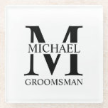 Personalized Groomsman's Name and Monogram Glass Coaster<br><div class="desc">Classic Personalized Groomsmen Gifts
featuring personalized groomsman's monogram,  name and title in black classic serif font style on white background.

Also perfect for best man,  father of the bride and more.</div>