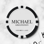 Personalized Groomsman's Name and Monogram Poker Chips<br><div class="desc">Personalized Groomsman Gifts
featuring personalized groomsman's name,  title and wedding date in black classic serif font style on white background.

Also perfect for Best Man,  Father of the Bride and more.</div>