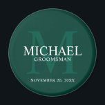 Personalized Groomsmen's name and monogram Magnet<br><div class="desc">Add a personal touch to your wedding with personalized groomsmen magnet. This magnet features personalized groomsman's name with title and wedding date in white and monogram in light emerald green as background, in classic serif font style, on emerald green background. Also perfect for best man, father of the bride, ring...</div>