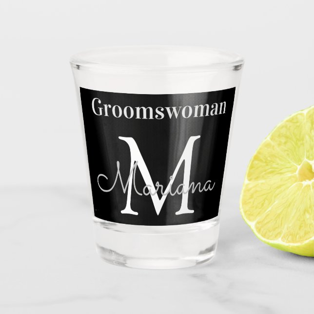 personalized  groomswoman black white monogram shot glass (Front)
