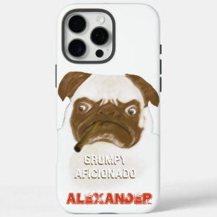 Personalized Grumpy AFICIONADO Puggy Cigar iPhone 16 Pro Max Case