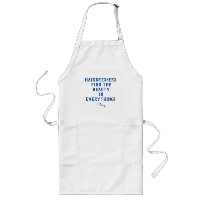 Personalized Hairdresser's Quote Long Apron (Front)