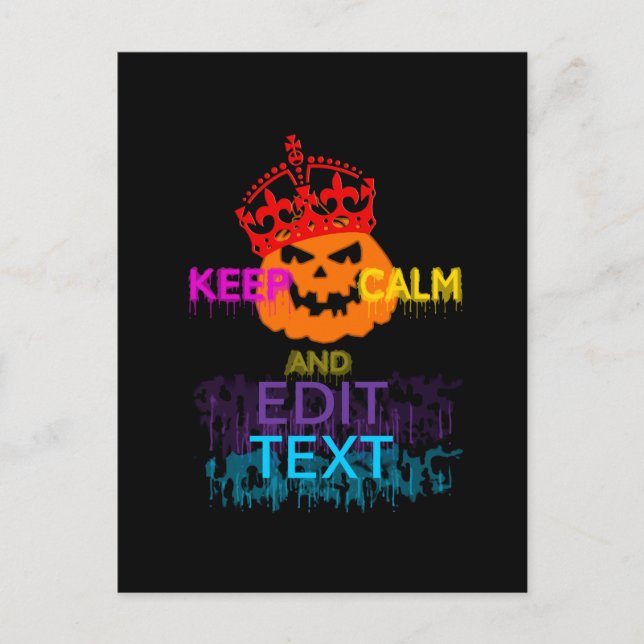 Personalized Halloween Pumpkin Keep Calm Your Text Postcard (Front)