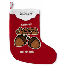 Personalized Hands off Deez Nuts and Beer