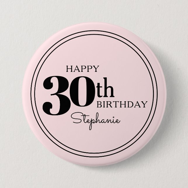 Personalized Happy 30th Birthday with Name 3 Inch Round Button (Front)