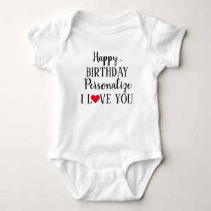Personalized Happy Birthday I Love You  Baby Bodysuit