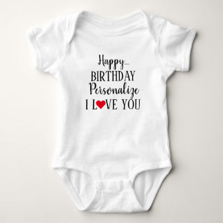 Personalized Happy Birthday I Love You Baby Bodysuit