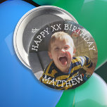 Personalized Happy Birthday Name and Age 3 Inch Round Button<br><div class="desc">Personalize this birthday button by adding your son's picture,  name and birthday age  to this button in the customize area.</div>