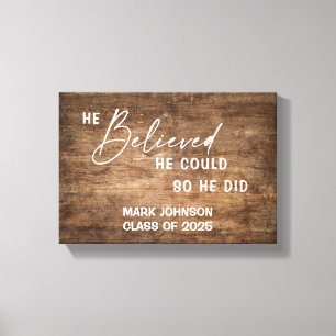 Personalized He Believed He Did Grad Gift Canvas