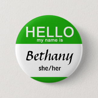 Personalized Hello My Name Is Custom Name Pronoun 2 Inch Round Button