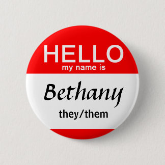Personalized Hello My Name Is Custom Name Pronouns 2 Inch Round Button