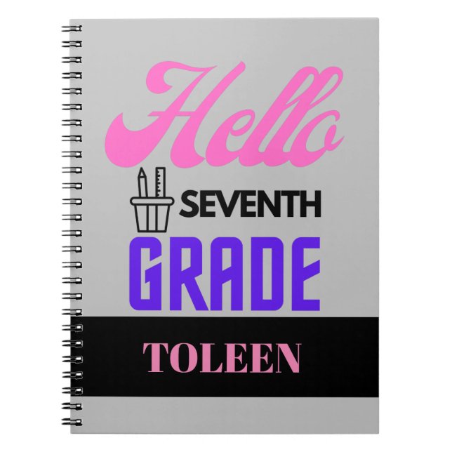 Personalized  Hello Seventh Grade                  Notebook (Front)