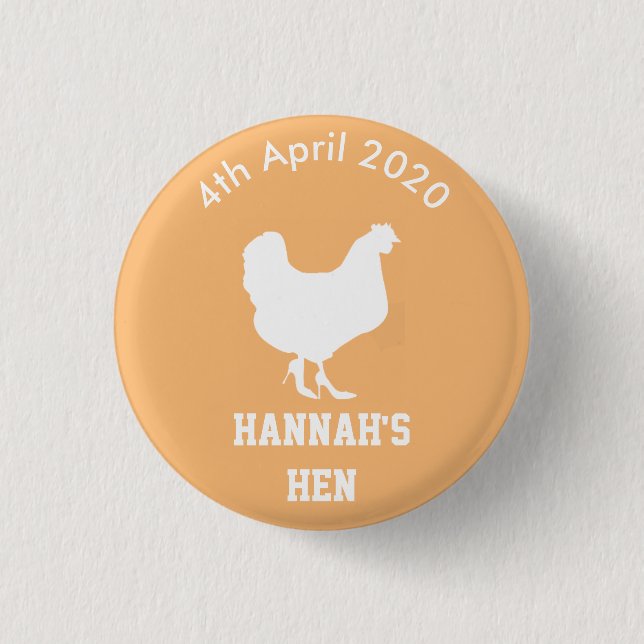 Personalized Hen Night Badge 1 Inch Round Button (Front)