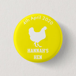 Personalized Hen Night Badge 1 Inch Round Button