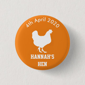 Personalized Hen Night Badge 1 Inch Round Button