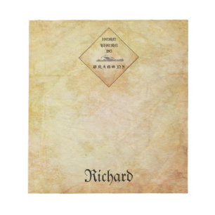 Personalized Here There Be Dragaons Notepad