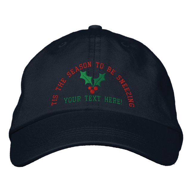 Personalized Holidays Sneezing Embroidered Hat (Front)