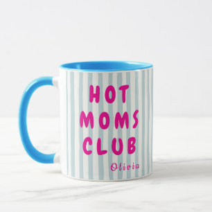 Personalized Hot Moms Club Custom Name Mug