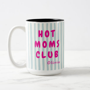 Personalized Hot Moms Club Custom Name Two-Tone Coffee Mug